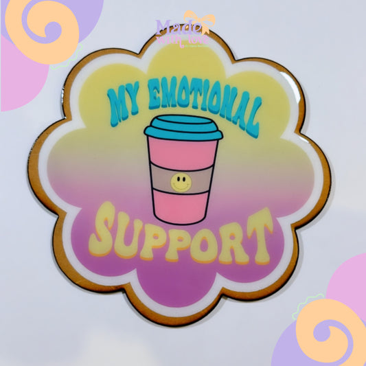 My Emotional Support MDF Cup Coaster